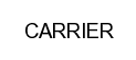 CARRIER