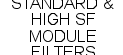 STANDARD & HIGH SF MODULE FILTERS
