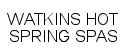 WATKINS HOT SPRING SPAS